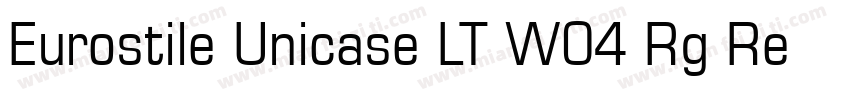 Eurostile Unicase LT W04 Rg Regular字体转换